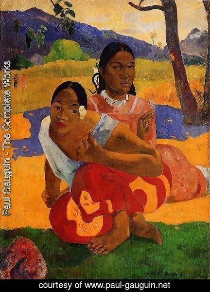Paul Gauguin - Nafeaffaa Ipolpo Aka When Will You Marry